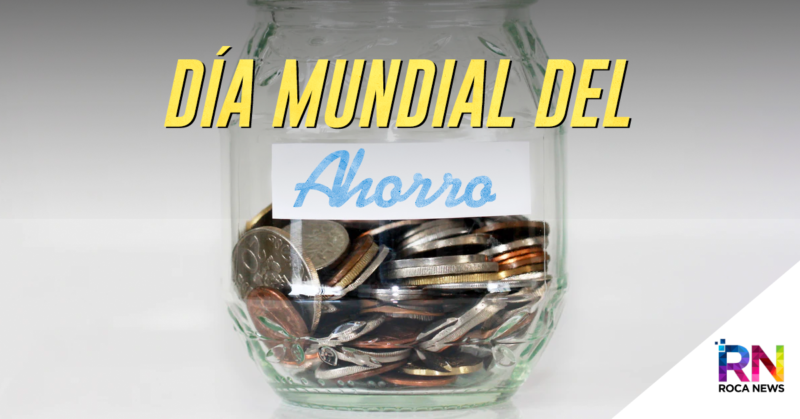 Día Mundial Del Ahorro Roca News 3240